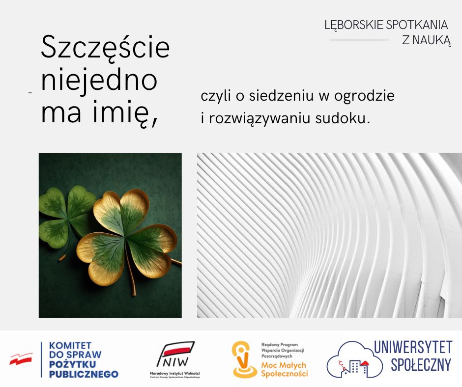Read more about the article Szczęście niejedno ma imię, czyli o siedzeniu w ogrodzie i rozwiązywaniu sudoku
