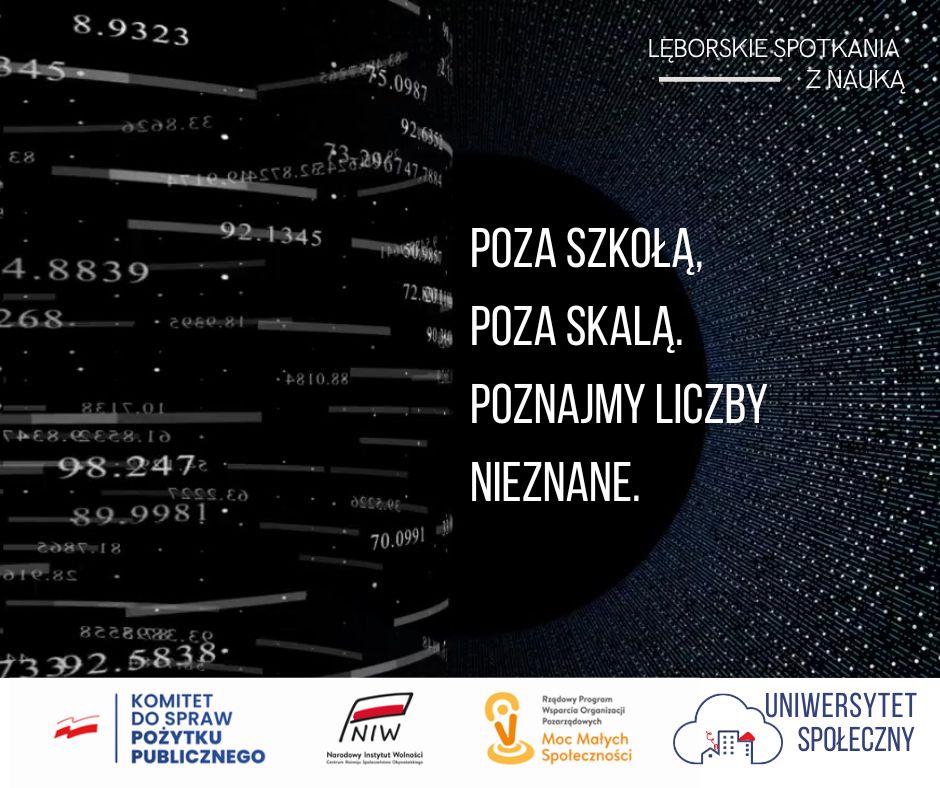 Read more about the article Poza szkołą, poza skalą. Poznajmy liczby nieznane.